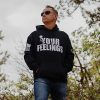Your Feelings Unisex Hoodie